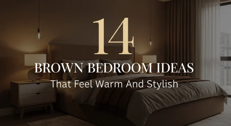 14 Brown Bedroom Ideas That Feel Warm And Stylish